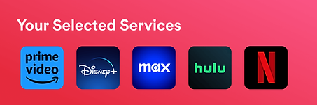Choose your favorite streaming services